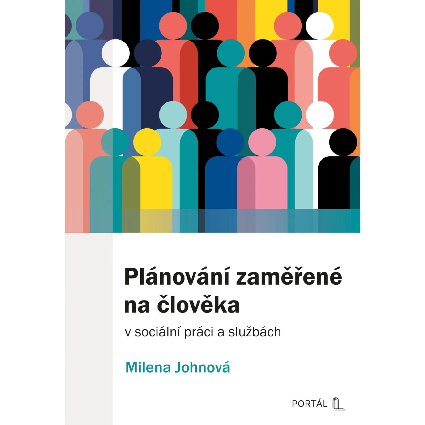 Plánování zaměřené na člověka Milena Johnová